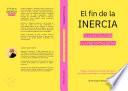 El fin de la INERCIA: de la Revolución a la Protopía Digital