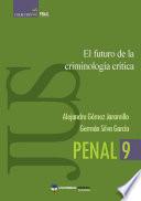 El futuro de la criminología crítica