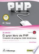 El gran libro de PHP: Creación de páginas web dinámicas (2a EDICION)