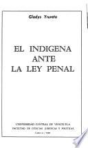 El indígena ante la ley penal