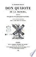 El Ingenioso Hidalgo Don Quijote de la Mancha, compuesto por Miguel de Cervantes Saavedra