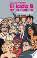 El lado B de la cultura / The B Side of Culture