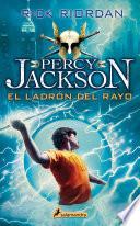 El ladrón del rayo. (Percy Jackson & the Olympians, book 1.)