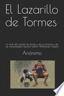 El Lazarillo de Tormes: La Vida del Lazarillo de Tormes Y de Sus Fortunas Y de Sus Adversidades/(Spanish Edition) (Worldwide Classics)