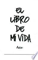 El Libro de Mi Vida