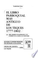 El libro parroquial más antiguo de Los Teques, 1777-1802