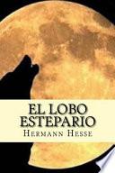 El Lobo Estepario (Spanish Edition)