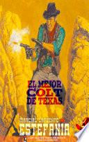 El mejor Colt de Texas (Colección Oeste)