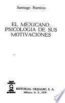 El mexicano, psicología de sus motivaciones
