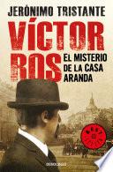 El misterio de la casa Aranda (Víctor Ros 1)