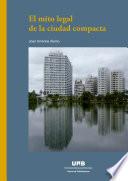 El mito legal de la ciudad compacta