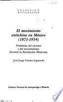 El movimiento antichino en México (1871-1934)