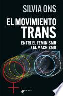 El movimiento trans entre el feminimo y el machismo