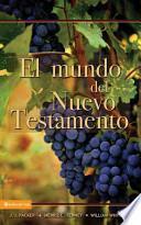 El Mundo Del Nuevo Testamento