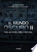El mundo oscuro 2: Más allá del bien y del mal