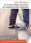 El nuevo ideal del amor en adolescentes digitales