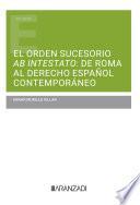 El orden sucesorio ab intestato: de Roma al derecho español contemporáneo