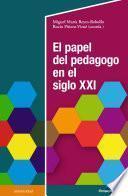 El papel del pedagogo en el siglo XXI