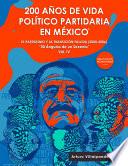 El partidismo y la transición fallida (2000-2006) 30 Ángulos de un Sexenio - Volumen IV