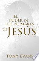 El poder de los nombres de Jesús