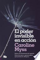 El poder invisible en acción