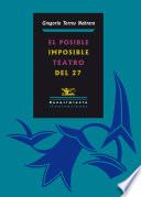 El posible/imposible teatro del 27