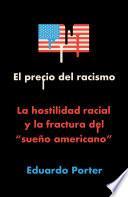 El precio del racismo