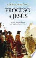 El proceso a Jesús