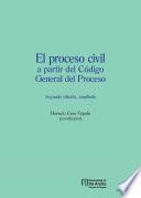 El proceso civil a partir del Código General del Proceso