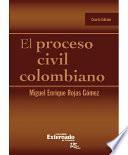 El proceso civil colombiano