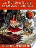 El Programa Nacional de Solidaridad La política social en México 1988-1994