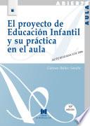 El proyecto de educación infantil y su práctica en el aula