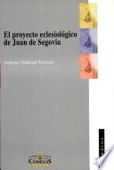El proyecto eclesiológico de Juan de Segovia, 1393-1458