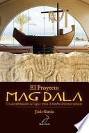 El Proyecto Magdala