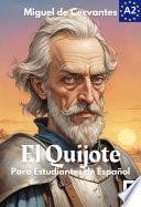El Quijote para estudiantes de español. Libro de lectura. Nivel A2. Principiantes