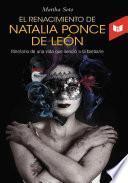 El renacimiento de Natalia Ponce de León