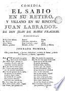 El sabio en su retiro y villano en su rincon