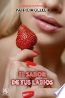 El sabor de tus labios