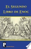 El Segundo Libro de Enoc: El Libro de Los Secretos de Enoc