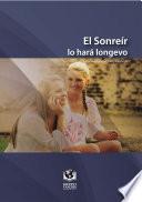 El sonreir lo hará longevo