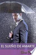 El Sueño de Amarte