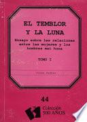 El temblor y la luna. Tomo I