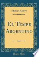 El Tempe Argentino (Classic Reprint)