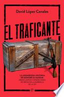 El traficante