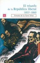 El Triunfo de la República Liberal (1857-1860)