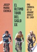 El último Tour del siglo XX