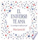 El Universo te ama