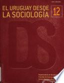 El Uruguay desde la sociología XII