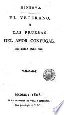 El Veterano, ó, Pruebas del amor conyugal