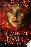 Elemental Hall: Cragfall (La serie Elemental Hall - Libro cuatro)